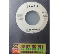Jimmy Mc Foy / Giorgio Maffi – My Black Cat / Un Po' Di Musica – 45 RPM   Jukebox