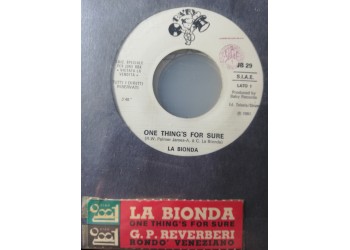 La Bionda / G. P. Reverberi* – One Thing's For Sure / Rondò Veneziano – 45 RPM   Jukebox