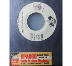 J.R. Funk And The Love Machine* / Spargo – Feel Good, Party Time / Good Time Spirit – 45 RPM   Jukebox