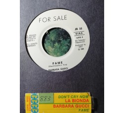 La Bionda / Barbara Gucci – Don't Cry Now / Fame – 45 RPM   Jukebox