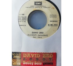 Bobby Solo / David Zed – Gelosia / R.O.B.O.T. (Erreobioti) – 45 RPM   Jukebox