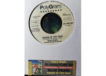 Blue Pearl / D.N.A.* Featuring Suzanne Vega – Naked In The Rain / Tom's Diner – 45 RPM   Jukebox