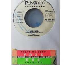 Yazz / Roé – Treat Me Good / Soledad – 45 RPM  Jukebox