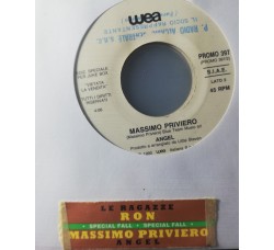 Ron (16) / Massimo Priviero – Le Ragazze / Angel – 45 RPM  Jukebox