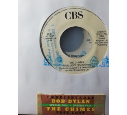 Bob Dylan / The Chimes – Unbelievable / True Love – 45 RPM  Jukebox