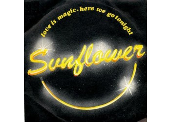 Sunflower (3) – Love Is Magic – 45 RPM 