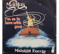 Mantus – I'm So In Love With You / Midnight Energy – 45 RPM