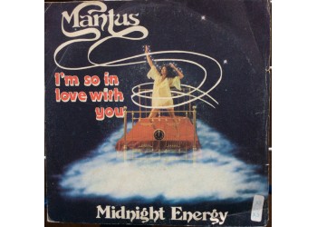 Mantus – I'm So In Love With You / Midnight Energy – 45 RPM