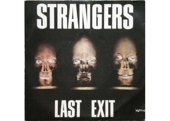 Strangers (11) – Last Exit – 45 RPM 
