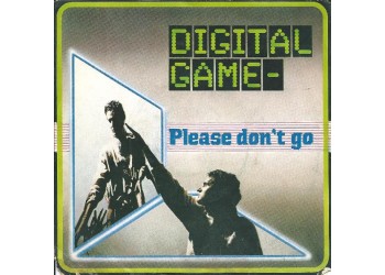 Digital Game – Please Don't Go – 45 RPM 