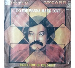 Peter McCann – Do You Wanna Make Love – 45 RPM 