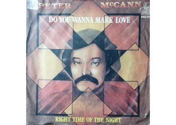 Peter McCann – Do You Wanna Make Love – 45 RPM 