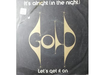 Gold (15) – It's Alright (In The Night) / Let's Get It On – 45 RPM