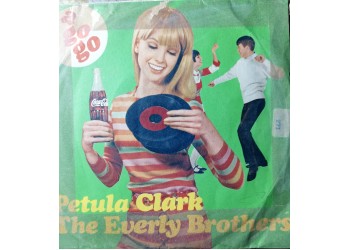 The Everly Brothers* / Petula Clark – Things Go Better With Coke – 45 RPM 