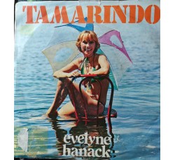 Evelyne Hanack – Tamarindo – 45 RPM 