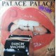 Who's Who – Palace Palace / Dancin' Machine – 45 RPM 