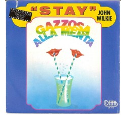 John Wilkie – Stay – 45 RPM 
