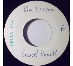 Kim Larsen – Knock Knock – 45 RPM 