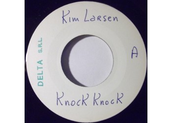 Kim Larsen – Knock Knock – 45 RPM 