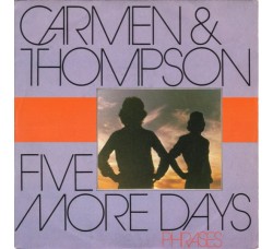 Carmen & Thompson – Five More Days – 45 RPM