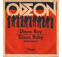 Odeon – Disco Boy / Disco Baby	 – 45 RPM 