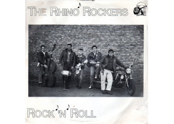 The Rhino Rockers – Rock'N'Roll – 45 RPM 