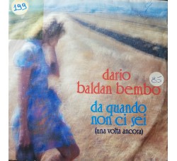 Dario Baldan Bembo – Da Quando Non Ci Sei (Una Volta Ancora) – 45 RPM 