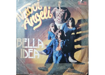 I Nuovi Angeli – Bella Idea – 45 RPM 	