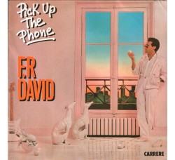 F.R. David – Pick Up The Phone – 45 RPM 	