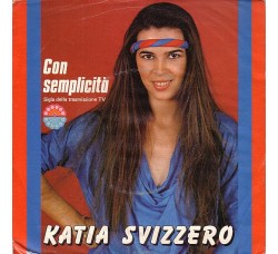 Katia Svizzero – Con Semplicità – 45 RPM 