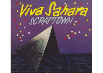 Scraptown – Viva Sahara – 45 RPM 