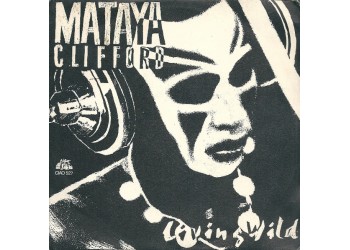 Mataya Clifford – Living Wild – 45 RPM 