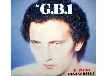 Gianni Bella – Il Patto – 45 RPM