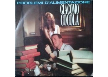 Giacomo Cocola – Problemi D'Alimentazione – 45 RPM