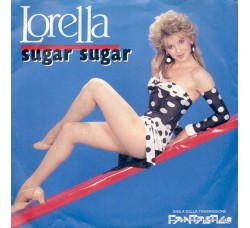 Lorella* – Sugar Sugar – 45 RPM
