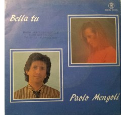 Paolo Mengoli – Bella Tu – 45 RPM   