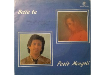 Paolo Mengoli – Bella Tu – 45 RPM   