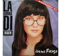 Irene Fargo – La Donna Di Ibsen – 45 RPM