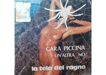 La Tela Del Ragno – Cara Piccina – 45 RPM
