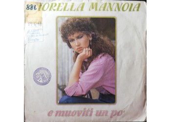 Fiorella Mannoia – E Muoviti Un Po' – 45 RPM