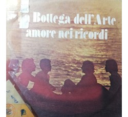 La Bottega Dell'Arte – Amore Nei Ricordi – 45 RPM