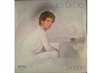 Giulio Di Dio – Pioggia – 45 RPM 