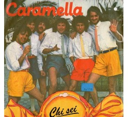 Caramella – Chi Sei – 45 RPM