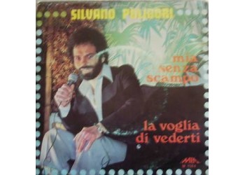 Silvano Polidori – Mia Senza Scampo / La Voglia Di Vederti – 45 RPM