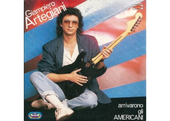 Giampiero Artegiani – Arrivarono Gli Americani – 45 RPM