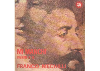 Franco Mechilli – Mi Manchi – 45 RPM