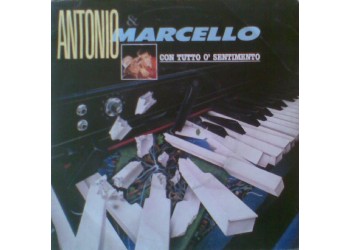 Antonio & Marcello – Con Tutto O' Sentimento – 45 RPM 