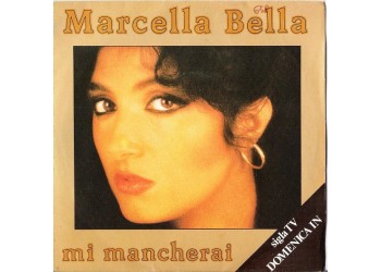 Marcella Bella – Mi Mancherai – 45 RPM