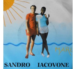 Sandro Iacovone – Sole Mare / Vinile, 7", 45 RPM / Uscita:  1986