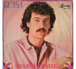 Gianni Centini – Rosa – 45 RPM